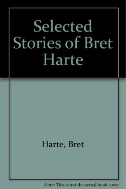 Selected Stories of Bret Harte