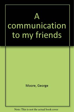 A Communication to My Friends