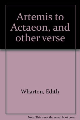 Artemis to Actaeon and Other Verse