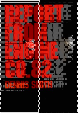 Report from Engine Co. 82