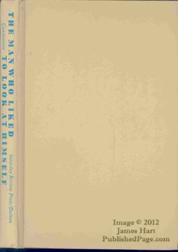 The Man Who Liked to Look at Himself