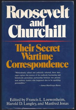 Roosevelt and Churchill Their Secret Wartime Correspondence  9780841503311 Front Cover
