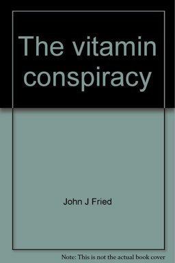 The Vitamin Conspiracy