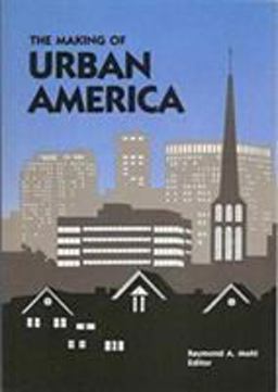 Making of Urban America  9780842022712 Front Cover