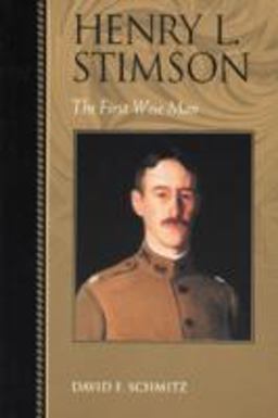 Henry L. Stimson The First Wise Man  9780842026321 Front Cover