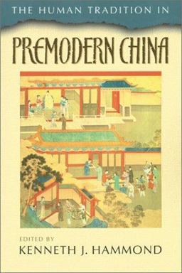 Human Tradition in Premodern China  9780842029599 Front Cover