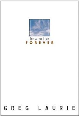 How to Live Forever
