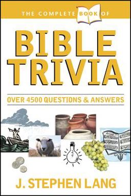 Complete Book of Bible Trivia  9780842304214 Front Cover