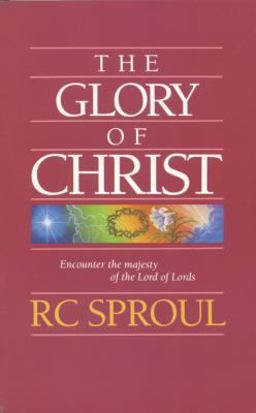 The Glory of Christ