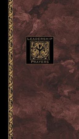 Leadership Prayers  9780842336895 Front Cover