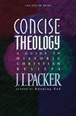 Concise Theology A Guide to Historic Christian Beliefs  9780842339605 Front Cover
