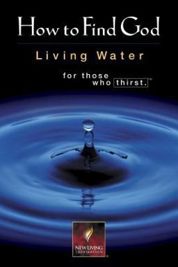 How to Find God Living Water for Those Who Thirst  9780842353847 Front Cover