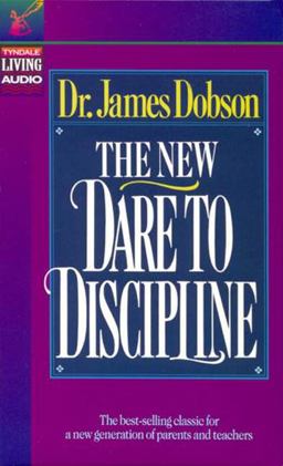 The New Dare to Discipline