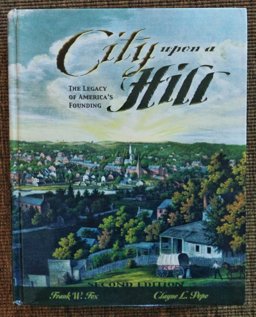City upon a Hill A Legacy of America's Founding  9780842527699 Front Cover