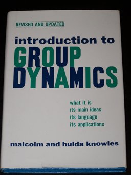 Introduction to Group Dynamics Introduction to Group Dynamics