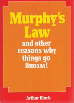 Murphy's Law And Other Reasons Why Things Go Wrong  9780843104288 Front Cover