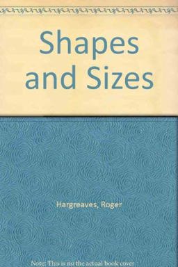 Shapes and Sizes