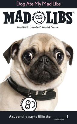 Dog Ate My Mad Libs World's Greatest Word Game  9780843182934 Front Cover