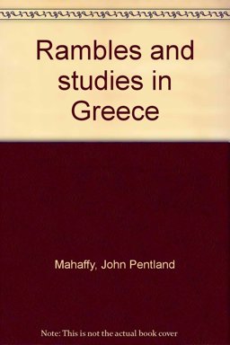 Rambles and Studies in Greece
