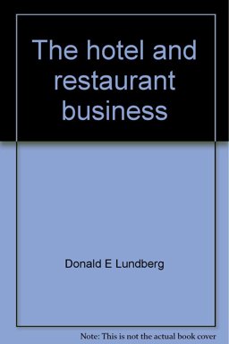 The Hotel and Restaurant Business