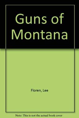 Guns of Montana