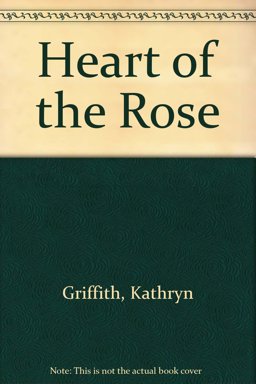 The Heart of the Rose