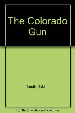 The Colorado Gun