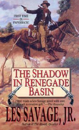 The Shadow in Renegade Basin