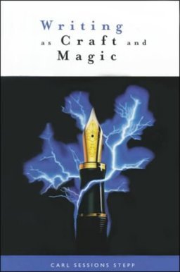 Writing As Craft and Magic  9780844220536 Front Cover