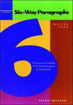 Six-Way Paragraphs: Advanced 100 Passages for Developing the Six Essential Categories of Comprehension 3rd 9780844221236 Front Cover