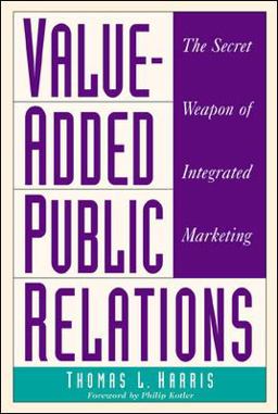 Value-Added Public Relations: the Secret Weapon of Integrated Marketing  9780844234120 Front Cover