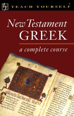 New Testament Greek Complete Course