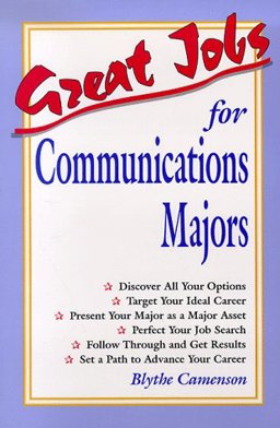Great Jobs for Communications Majors Great Jobs for Communications Majors