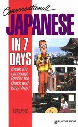 Conversational Japanese in 7 Days 1st 1991 9780844245171 Front Cover