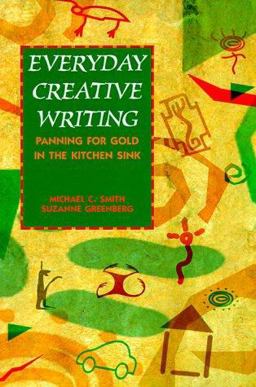 Everyday Creative Writing Panning for Gold in the Kitchen Sink  9780844259000 Front Cover