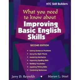 What You Need to Know about Improving Basic English Skills, Grades 7-12