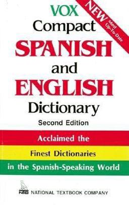 Vox Compact Spanish and English Dictionary English-Spanish/Spanish-English 2nd 9780844279862 Front Cover