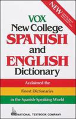 Vox New College Spanish and English Dictionary  9780844279992 Front Cover