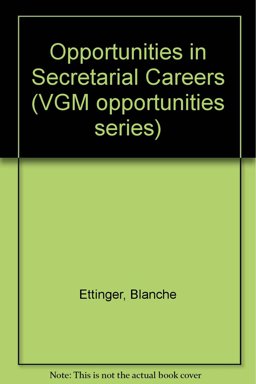 Opportunities in Secretarial Careers Opportunities in Secretarial Careers