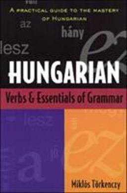 Hungarian Verbs and Essentials of Grammar  9780844283500 Front Cover