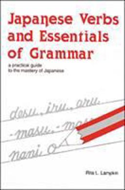 Japanese Verbs and Essentials of Grammar  9780844284064 Front Cover