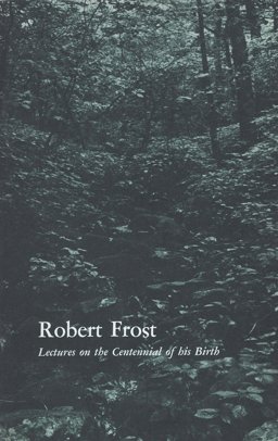 Robert Frost Robert Frost