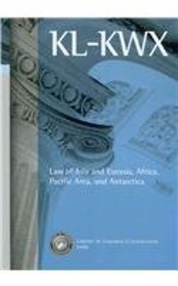 Library of Congress Classification. KL-KWX. Law of Asia and Eurasia, Africa, Pacific Area, and Antarctica Library of Congress Classification. KL-KWX. Law of Asia and Eurasia, Africa, Pacific Area, and Antarctica