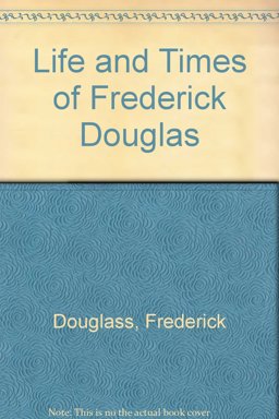 Life and Times of Frederick Douglass