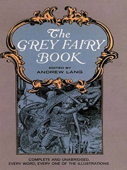 The Grey Fairy Book The Grey Fairy Book