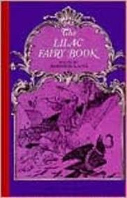 The Lilac Fairy Book The Lilac Fairy Book