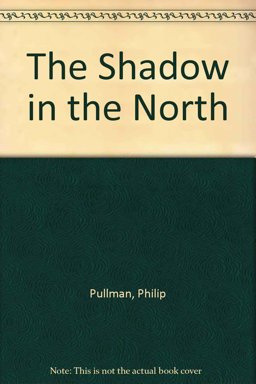 The Shadow in the North