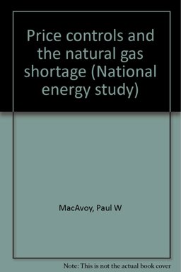 Price Controls and the Natural Gas Shortage