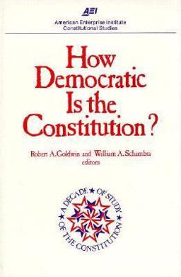 How Democratic Is the Constitution?  9780844733999 Front Cover