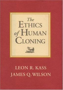Ethics of Human Cloning  9780844740508 Front Cover